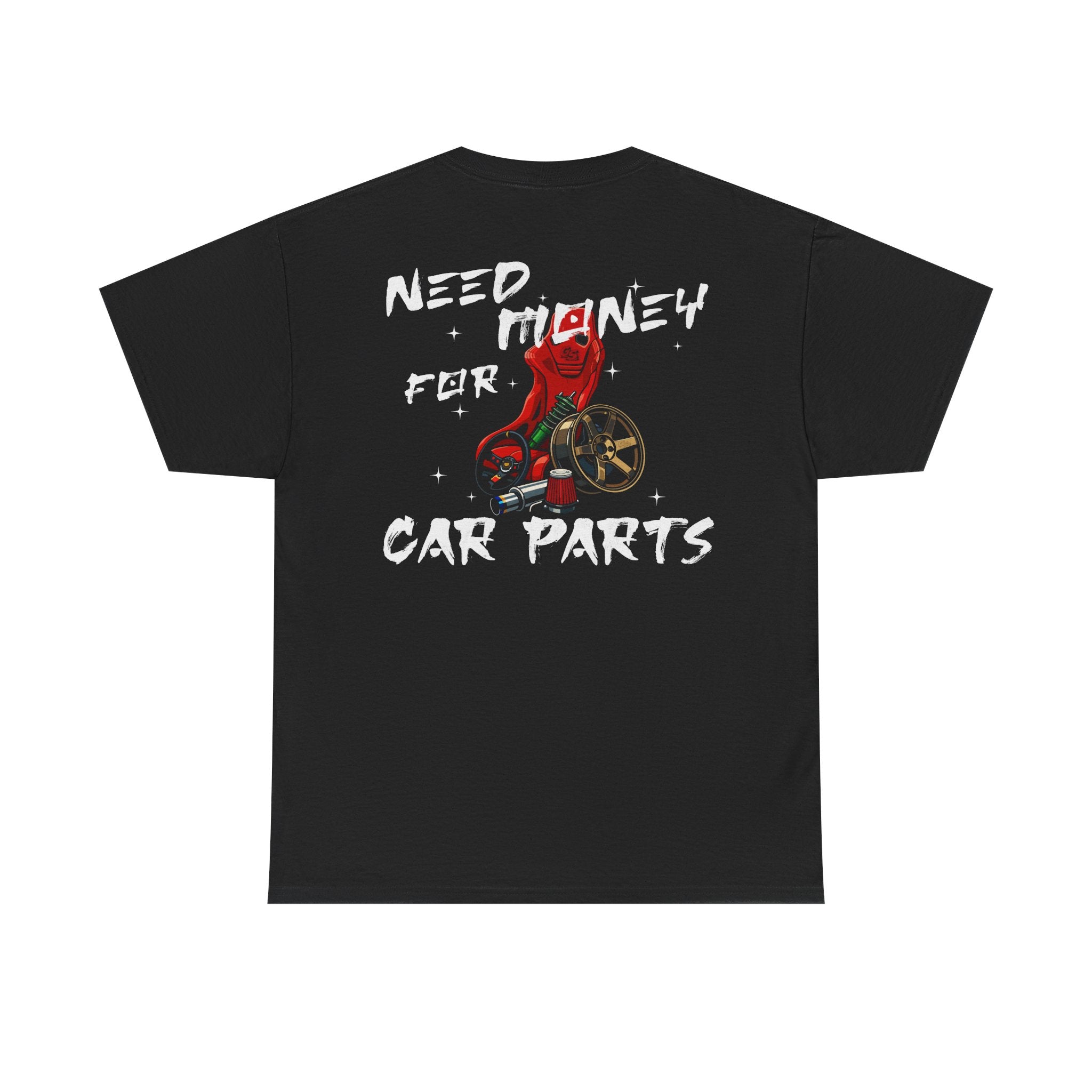 GS Need Money For Car Parts Tee