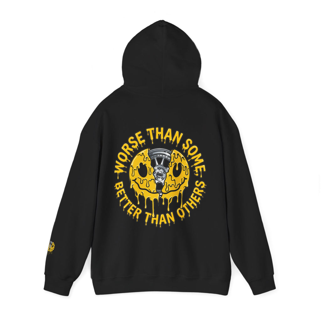 Worse Than Some Better Than Others Hoodie Black
