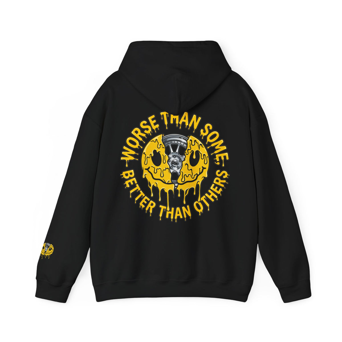Worse Than Some Better Than Others Hoodie Black